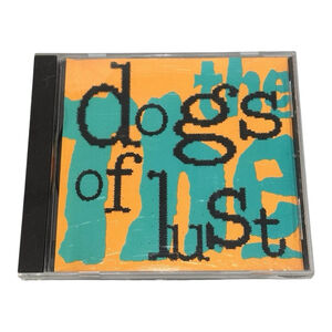 The The Dogs Of Lust Promo CD